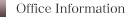 Office Information